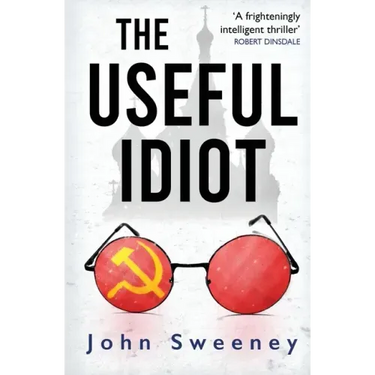 The Useful Idiot
