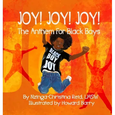 Joy! Joy! Joy! The Anthem for Black Boys