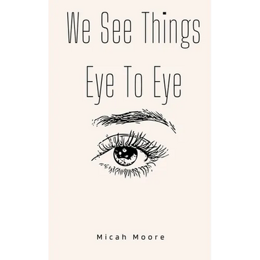 We See Things Eye To Eye