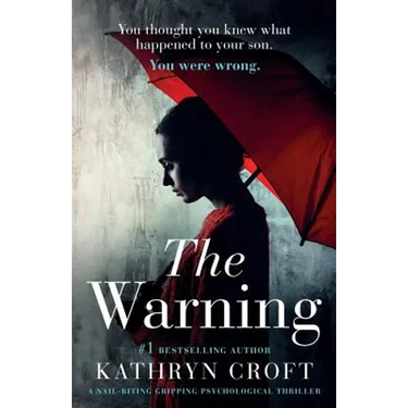 The Warning: A nail biting, gripping psychological thriller