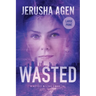 Wasted: A Christian Romantic Suspense (Large Print)