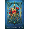 A Fine Scottish Spell