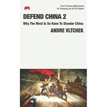 Defend China 2: Why The West Is So Keen To Slander China