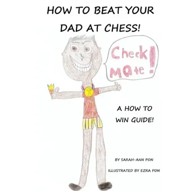 How to beat your dad at chess