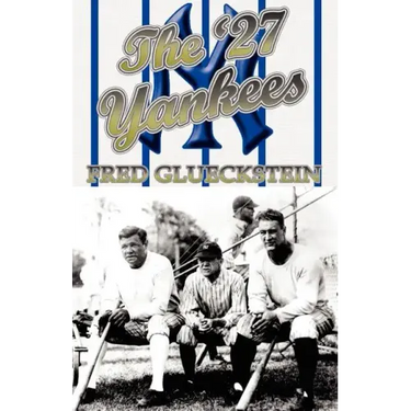 The '27 Yankees