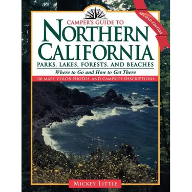 Camper's Guide to Northern California: Parks, Lakes, Forests, and Beaches