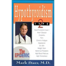 Hypothyroidism Type 2: The Epidemic - Revised 2013 Edition
