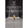 The Painted Darkness