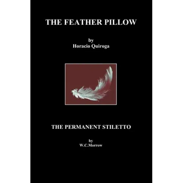 The Feather Pillow and the Permanent Stiletto