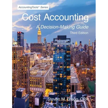 Cost Accounting: Third Edition