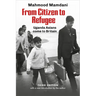 From Citizen to Refugee: Uganda Asians Come to Britain