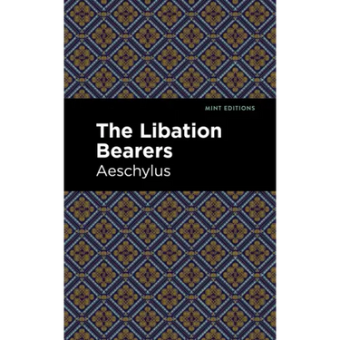 The Libation Bearers