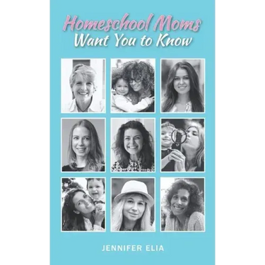 Homeschool Moms Want You to Know