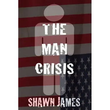 The Man Crisis