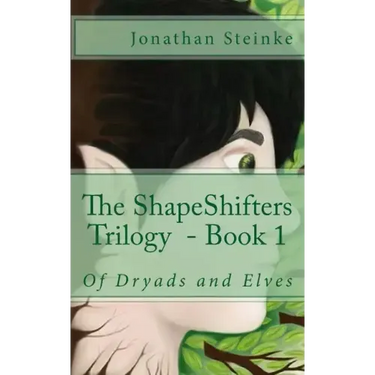 ShapeShifters Trilogy Book 1: Of Dryads and Elves