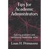 Tips for Academic Administrators: Solving problems and optimizing leadership skills
