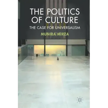 The Politics of Culture: The Case for Universalism