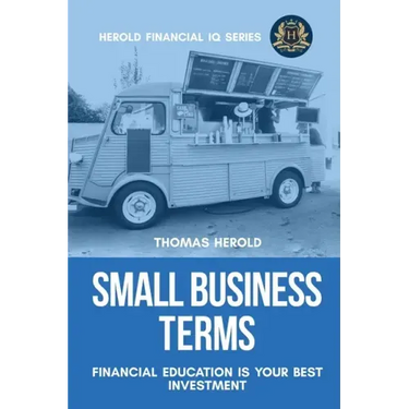 Small Business Terms - Financial Education Is Your Best Investment