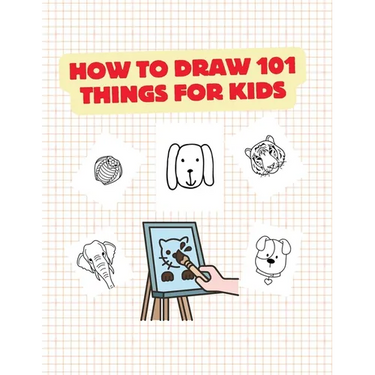 How to Draw 101 Things for Kids: Idea Gift Christmas How Draw