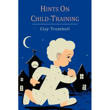 Hints on Child-Training