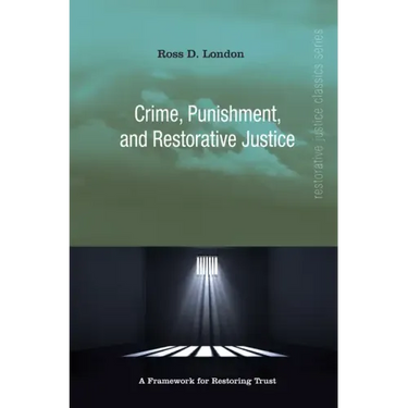 Crime, Punishment, and Restorative Justice