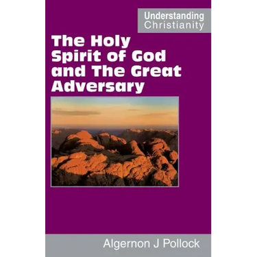 The Holy Spirit of God and The Great Adversary