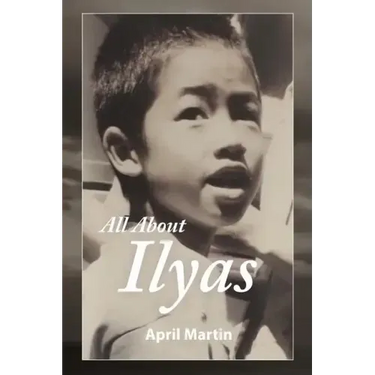 All about Ilyas: A Story about Raising a Foster Child