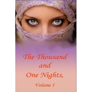 The Thousand and One Nights, Volume 1