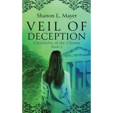 Veil of Deception: Chronicles of the Chosen, book 2