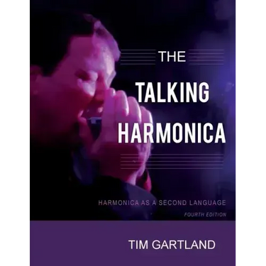 The Talking Harmonica: Harmonica As A Second Language: Fourth Edition
