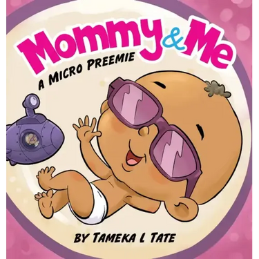 Mommy and Me: A Micro Preemie