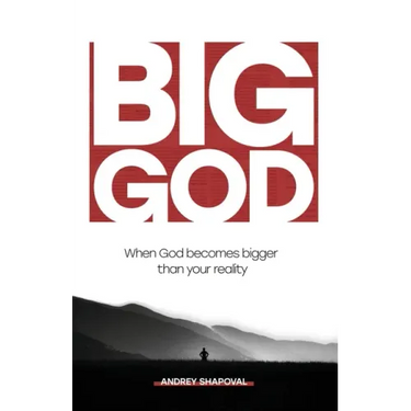 Big God: When God becomes bigger than your reality