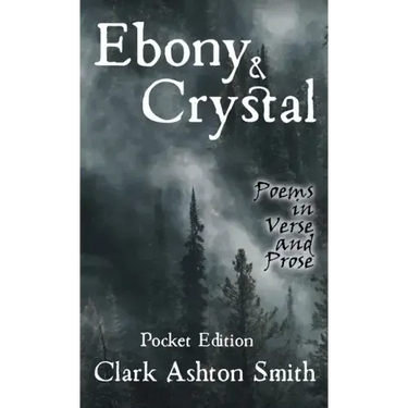 Ebony and Crystal: Poems in Verse and Prose