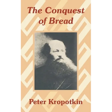 The Conquest of Bread