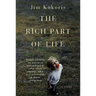The Rich Part of Life