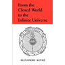 From the Closed World to the Infinite Universe