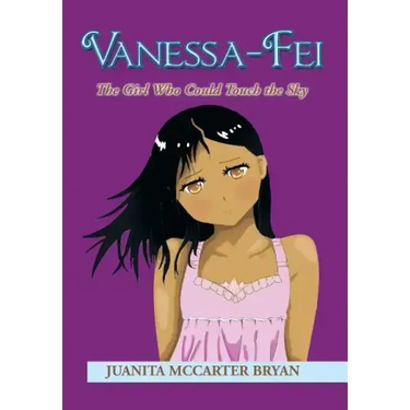 Vanessa-Fei: The Girl Who Could Touch the Sky