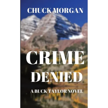 Crime Denied: A Buck Taylor Novel (Book 5)
