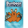 Bunbear Believes in You!