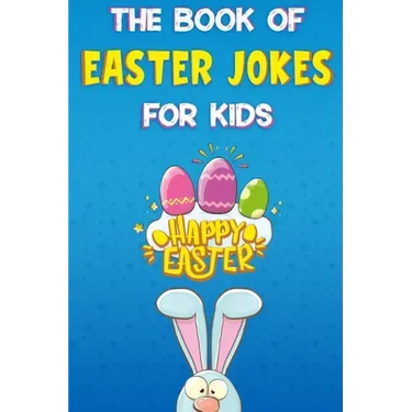 The Book of Easter Jokes for Kids