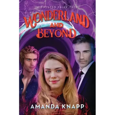 Wonderland and Beyond: A Twisted Fairy Tale