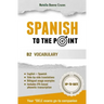 Spanish To The Point: B2 Vocabulary