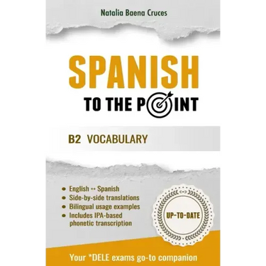 Spanish To The Point: B2 Vocabulary