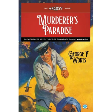 Murderer's Paradise: The Complete Adventures of Singapore Sammy, Volume 4