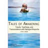 Tales of Awakening: Travels, Teachings and Transcendence with Namgyal Rinpoche: (1931 -- 2003)