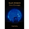 Blue Shaman