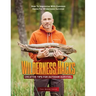 Wilderness Hacks: How to Improvise with Common Items for Wilderness Survival