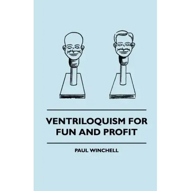Ventriloquism for Fun and Profit