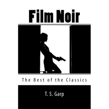 Film Noir: The Best of the Classics
