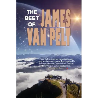 The Best of James Van Pelt